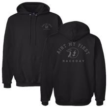 Load image into Gallery viewer, Ain't My First Raceday Hoodie
